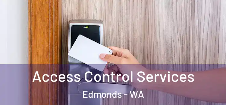 Access Control Services Edmonds - WA