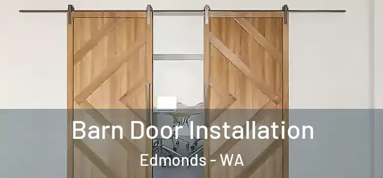 Barn Door Installation Edmonds - WA