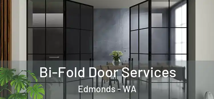 Bi-Fold Door Services Edmonds - WA