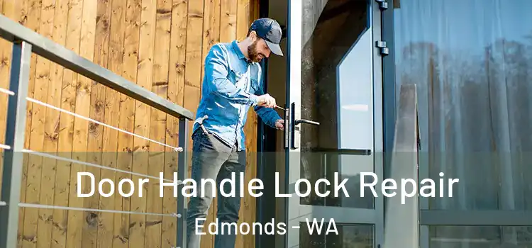 Door Handle Lock Repair Edmonds - WA