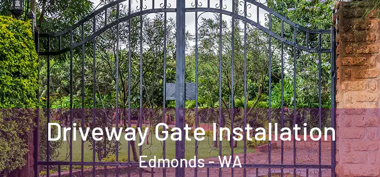 Driveway Gate Installation Edmonds - WA
