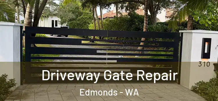 Driveway Gate Repair Edmonds - WA
