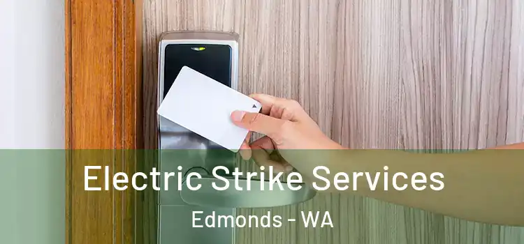 Electric Strike Services Edmonds - WA