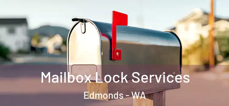 Mailbox Lock Services Edmonds - WA