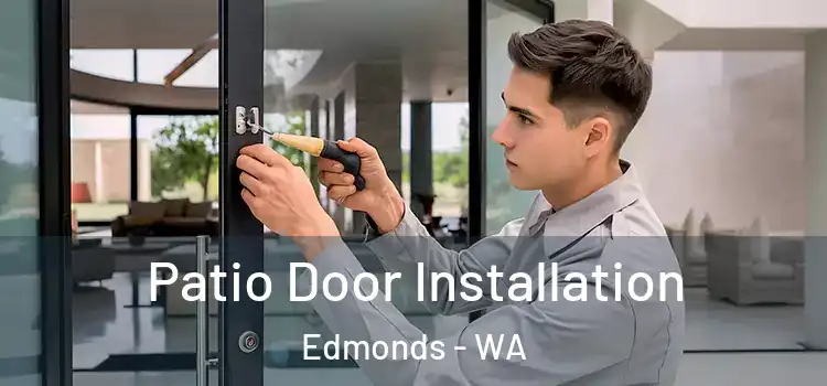  Patio Door Installation Edmonds - WA
