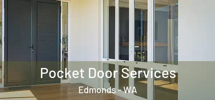 Pocket Door Services Edmonds - WA