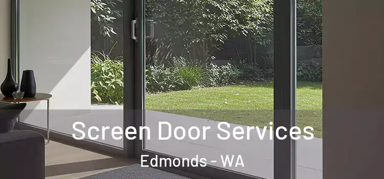 Screen Door Services Edmonds - WA