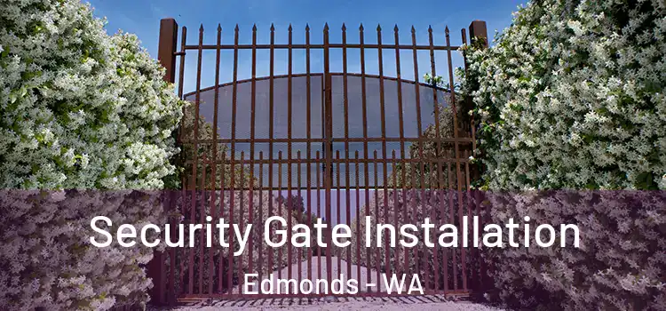 Security Gate Installation Edmonds - WA
