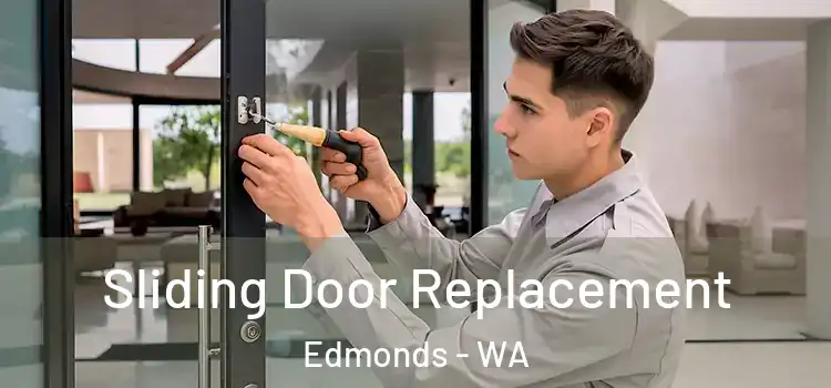 Sliding Door Replacement Edmonds - WA